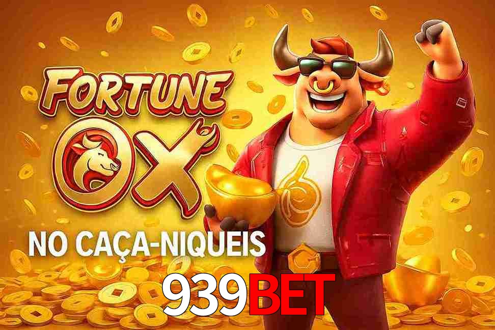 Jogo Fortune Ox no 939bet Cassino